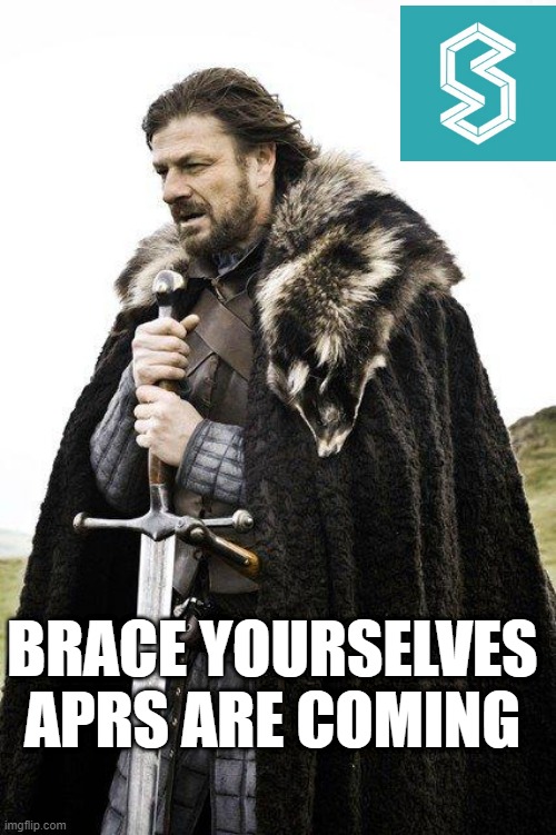 Brace Yourself | BRACE YOURSELVES APRS ARE COMING | image tagged in brace yourself | made w/ Imgflip meme maker
