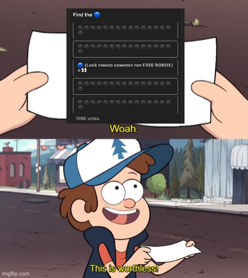 These polls are ridiculous | image tagged in this is worthless,youtube,polls,gravity falls,memes,funny | made w/ Imgflip meme maker
