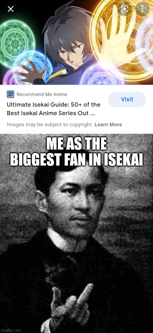 Isekai trash | ME AS THE BIGGEST FAN IN ISEKAI | image tagged in original meme,anime meme | made w/ Imgflip meme maker