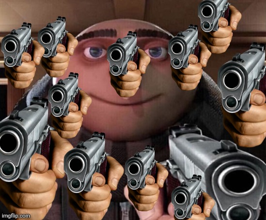 Gru Gun | image tagged in gru gun | made w/ Imgflip meme maker