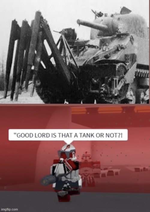 “GOOD LORD IS THAT A TANK OR NOT?! | image tagged in good lord is that a tank or not | made w/ Imgflip meme maker