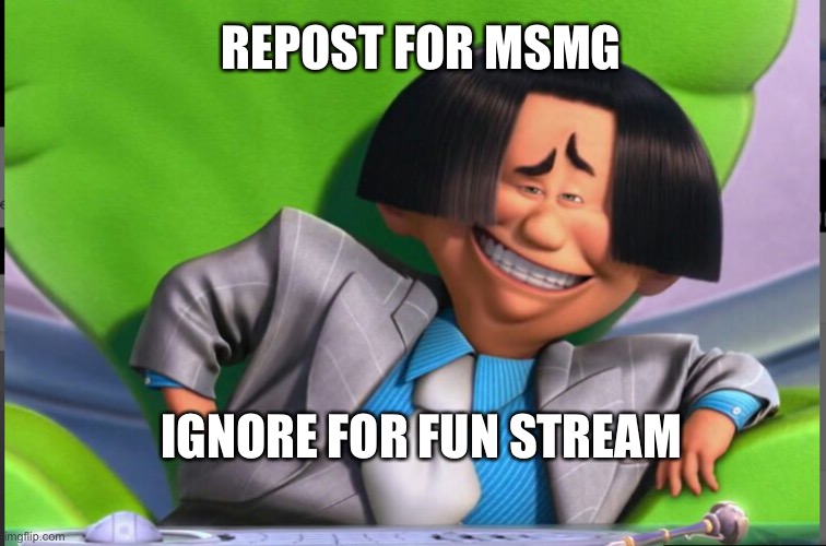 Hmmmm | REPOST FOR MSMG; IGNORE FOR FUN STREAM | image tagged in o hare smiling | made w/ Imgflip meme maker