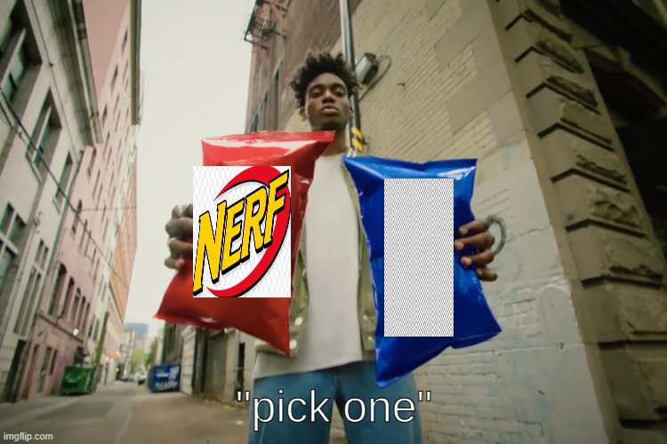 pick one | image tagged in pick one | made w/ Imgflip meme maker