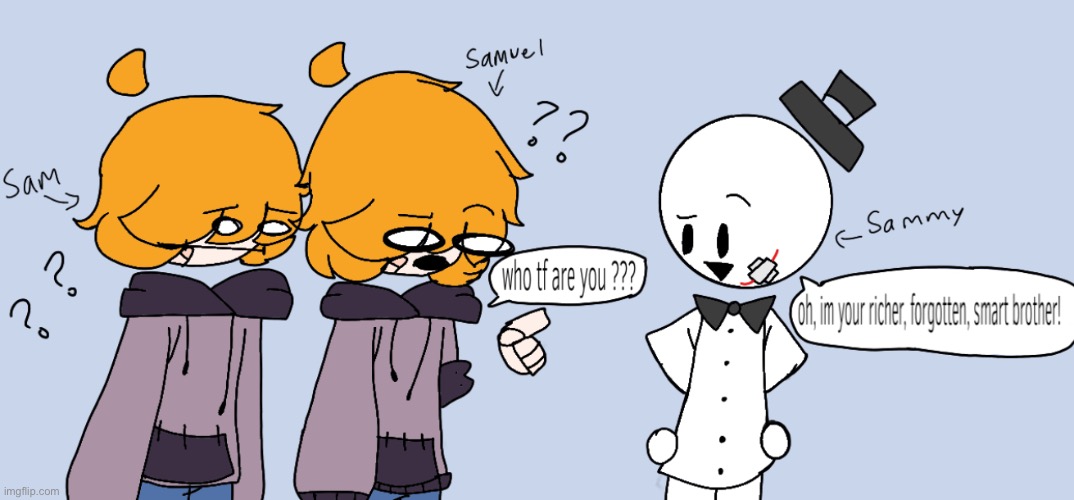 The twins meeting sammy [sammy note: we are brothers :D] | made w/ Imgflip meme maker