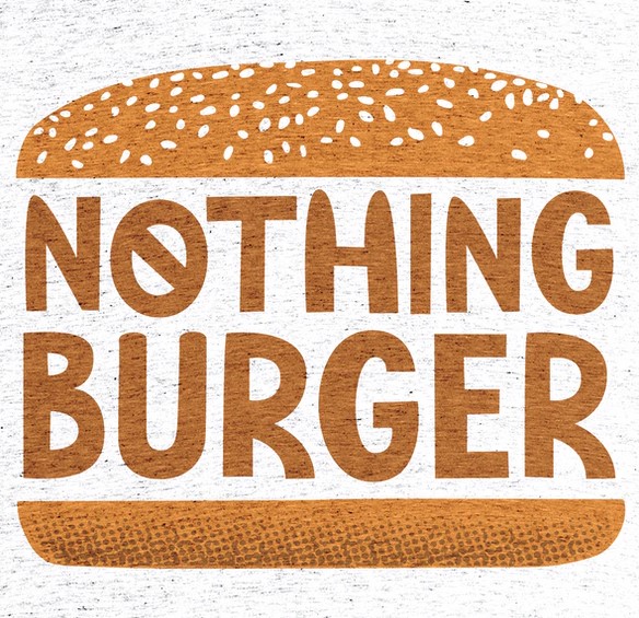 High Quality Nothing burger Blank Meme Template