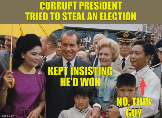 You ask, when has a former President been treated like this? | CORRUPT PRESIDENT
TRIED TO STEAL AN ELECTION; KEPT INSISTING
HE'D WON; NO, THIS
GUY | image tagged in corruption,president,evil,thief,stolen election | made w/ Imgflip meme maker