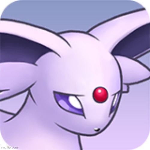 Sad Espeon | image tagged in sad espeon | made w/ Imgflip meme maker