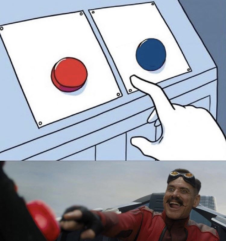 dr eggman pressing red button Blank Meme Template