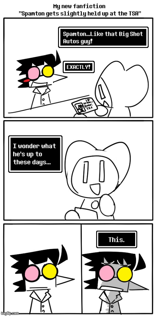 day 46 of posting deltarune comics | image tagged in 4 days left | made w/ Imgflip meme maker