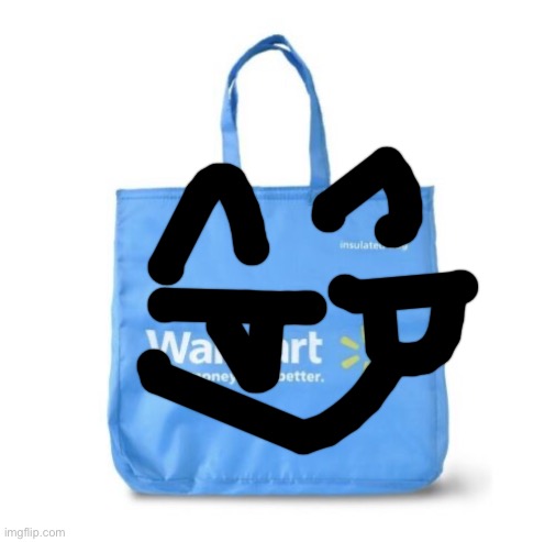 image tagged in walmart bag | made w/ Imgflip meme maker