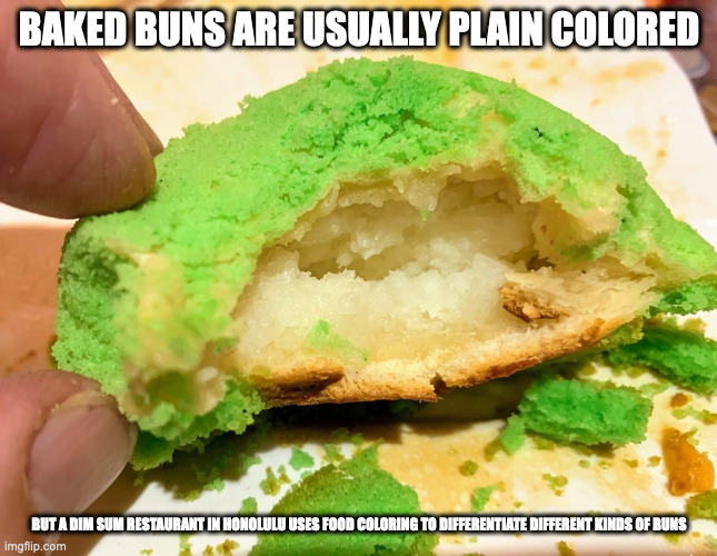 Green Mountain Bun | BAKED BUNS ARE USUALLY PLAIN COLORED; BUT A DIM SUM RESTAURANT IN HONOLULU USES FOOD COLORING TO DIFFERENTIATE DIFFERENT KINDS OF BUNS | image tagged in food,memes | made w/ Imgflip meme maker
