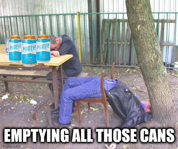 Drunk russian | EMPTYING ALL THOSE CANS | image tagged in drunk russian | made w/ Imgflip meme maker