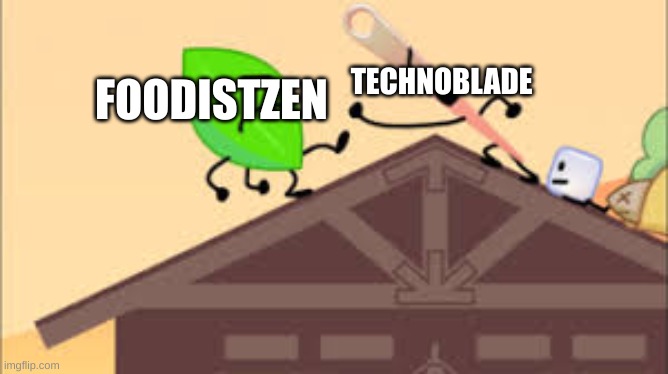 get the kid outta here, rest in peace techno | FOODISTZEN; TECHNOBLADE | image tagged in don t call me needy | made w/ Imgflip meme maker