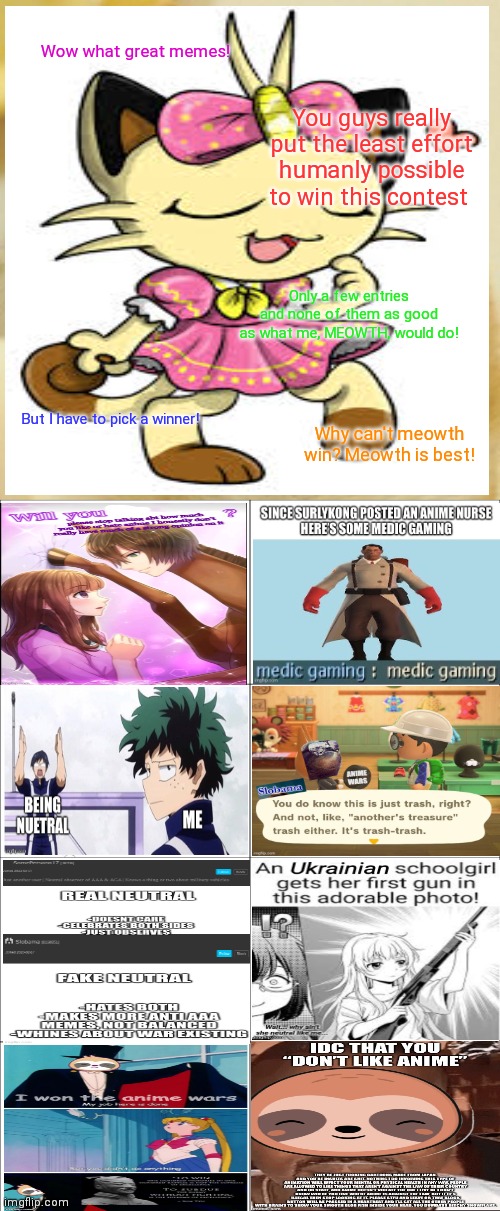 Guuuud werk, pro bowlers | Wow what great memes! You guys really put the least effort humanly possible to win this contest; Only a few entries and none of them as good as what me, MEOWTH, would do! But I have to pick a winner! Why can't meowth win? Meowth is best! | image tagged in memes,doge,basic four panel meme,meowth,is best girl | made w/ Imgflip meme maker