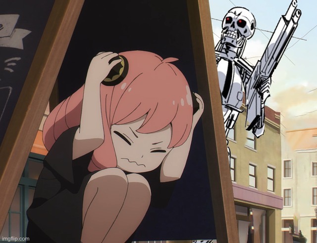 Anya hiding from terminator | image tagged in anya hiding from terminator | made w/ Imgflip meme maker