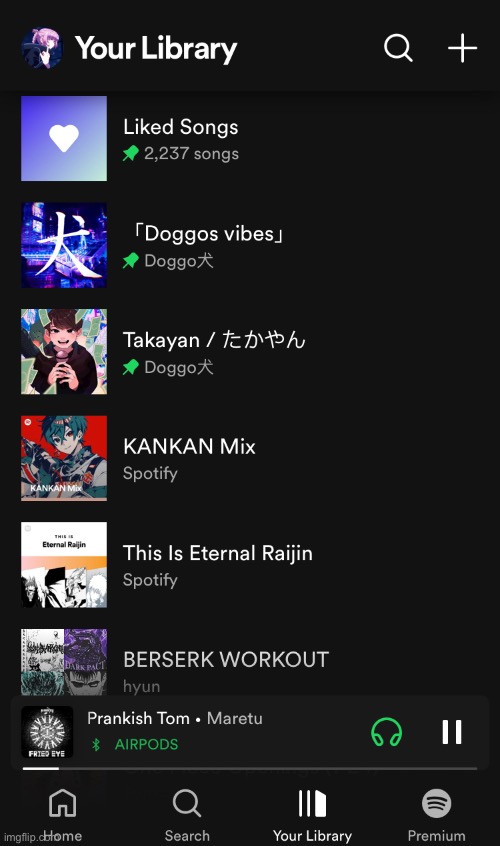 Playlist reveal ( the berserk workout has the most based songs ( it’s jus a bunch of hardcore rap and trap ) | made w/ Imgflip meme maker