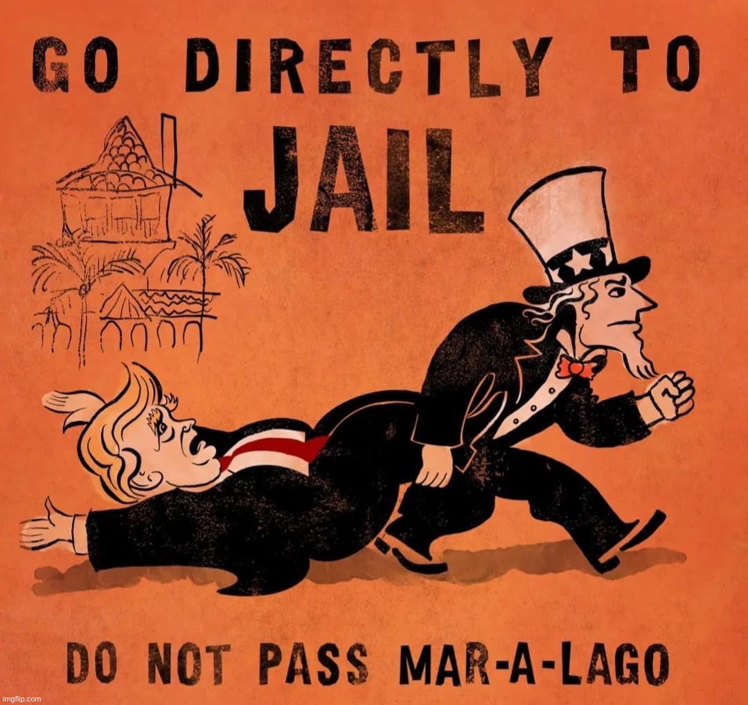 Go directly to jail do not pass Mar-A-Lago | image tagged in go directly to jail do not pass mar-a-lago,donald trump,go,directly,to,jail | made w/ Imgflip meme maker