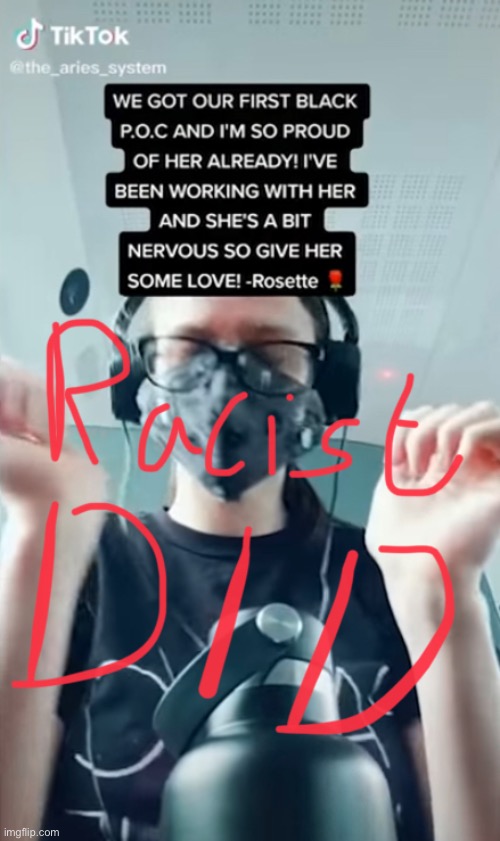 Racist “D.I.D” system | made w/ Imgflip meme maker
