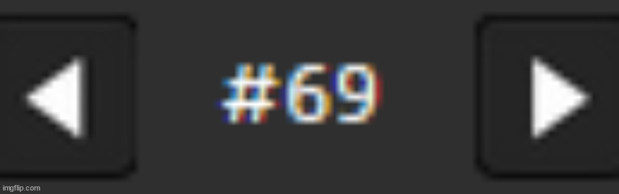 page 69 out of about 300 (I am serious with that number) | made w/ Imgflip meme maker