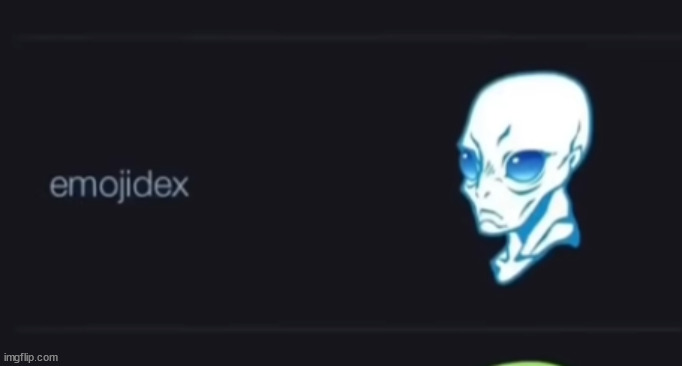 HD alien ngl | made w/ Imgflip meme maker