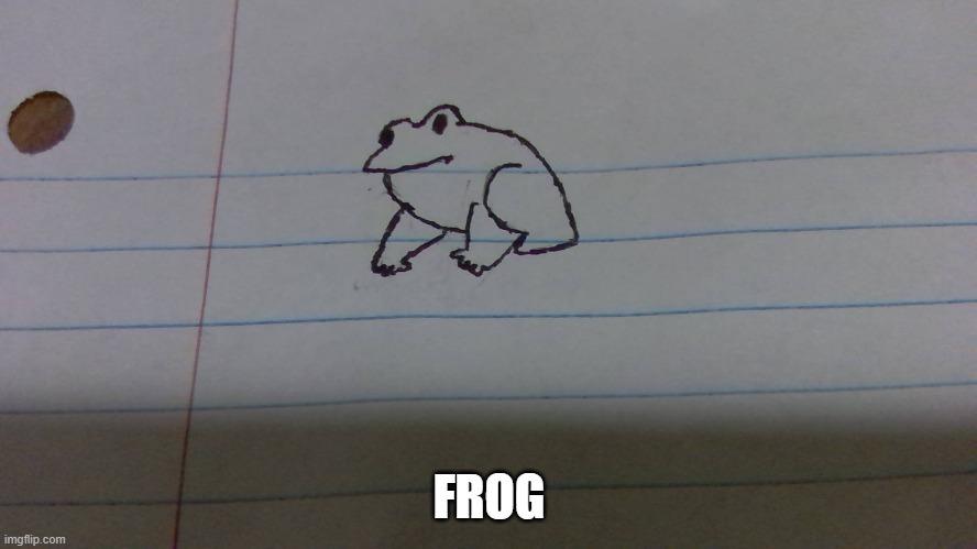 frog | FROG | image tagged in frog | made w/ Imgflip meme maker
