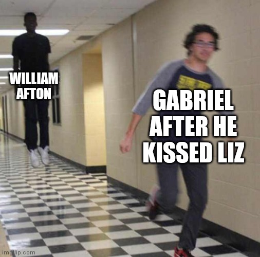 Gabriel x Elizabeth | WILLIAM AFTON; GABRIEL AFTER HE KISSED LIZ | image tagged in ships,fnaf | made w/ Imgflip meme maker