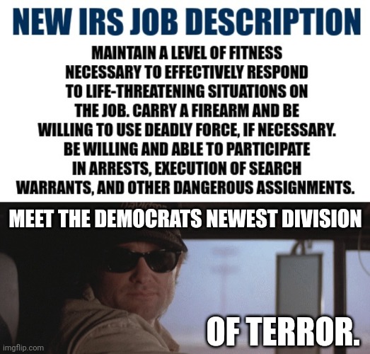 Holy shit, this is insane. | MEET THE DEMOCRATS NEWEST DIVISION; OF TERROR. | image tagged in ww jack burton do | made w/ Imgflip meme maker