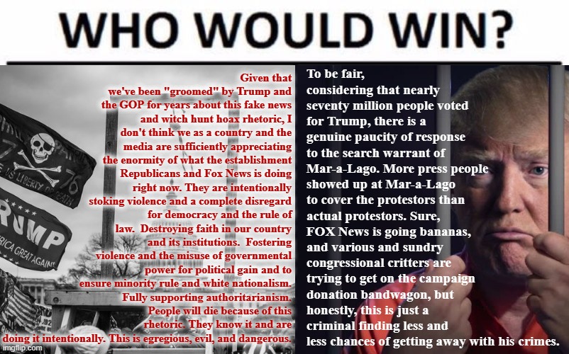 Who Would Win post-Mar-A-Lago | image tagged in who would win post-mar-a-lago | made w/ Imgflip meme maker