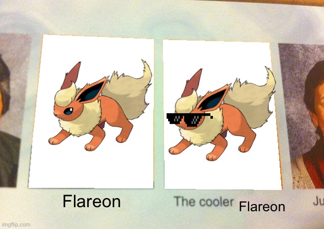 *insert title here* | Flareon; Flareon | image tagged in daniel the cooler daniel blank | made w/ Imgflip meme maker