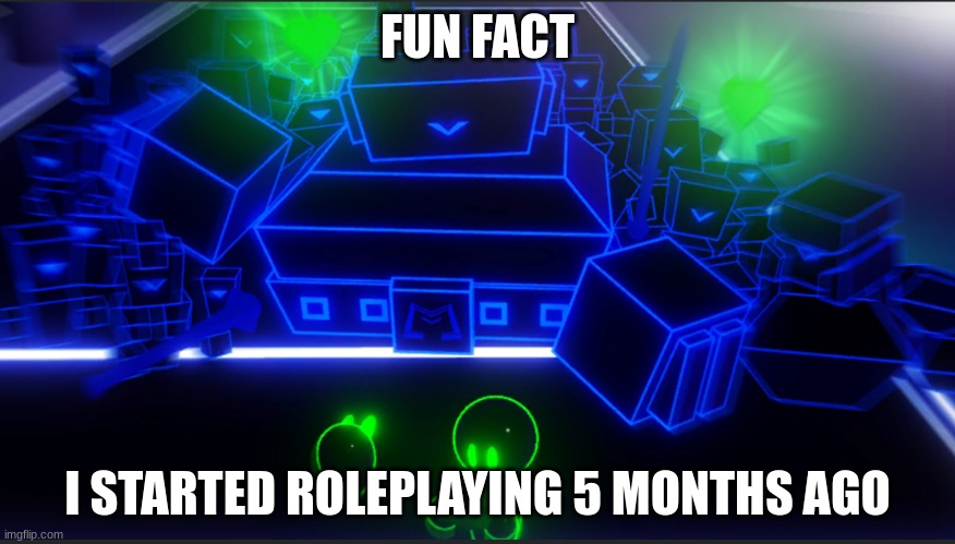 violence | FUN FACT; I STARTED ROLEPLAYING 5 MONTHS AGO | image tagged in violence | made w/ Imgflip meme maker