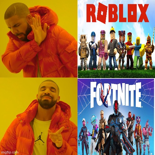 fortnite | image tagged in memes,drake hotline bling | made w/ Imgflip meme maker