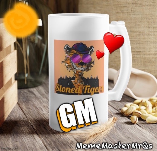 Stoned Tigers Mug GM | @; GM; GM; MemeMasterMrQs | image tagged in funny memes,tiger | made w/ Imgflip meme maker