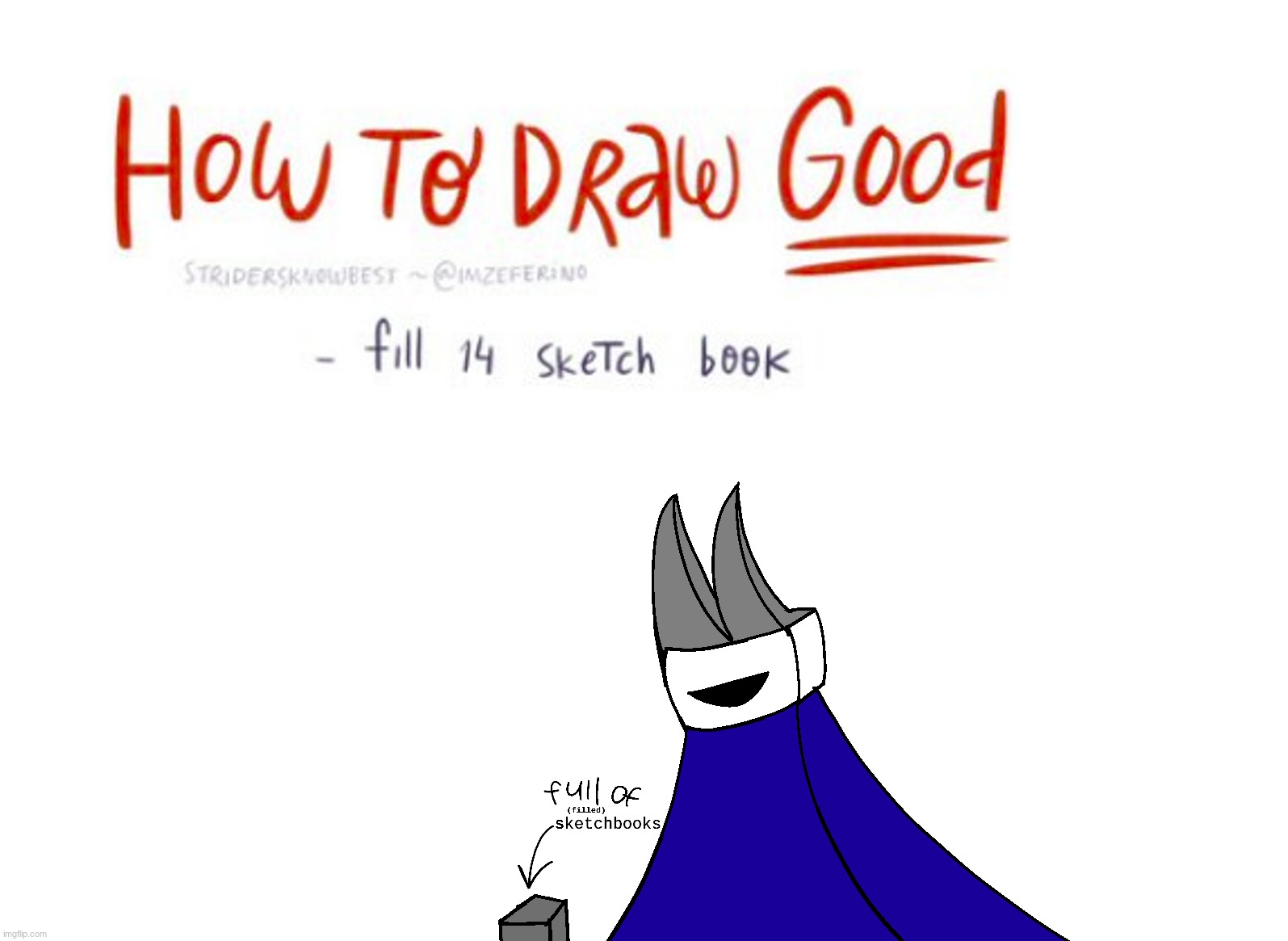 How To Draw Good [By Shade] | made w/ Imgflip meme maker