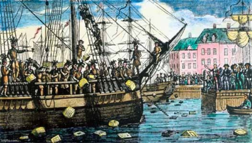 Boston Tea Party | image tagged in boston tea party | made w/ Imgflip meme maker