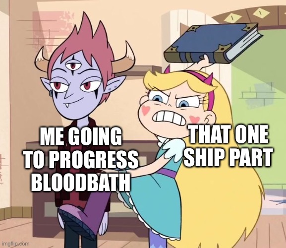 Me Progressing Bloodbath be Like: | THAT ONE SHIP PART; ME GOING TO PROGRESS BLOODBATH | image tagged in star butterfly hits tom lucitor with a book,memes,geometry dash,geometry dash in a nutshell | made w/ Imgflip meme maker