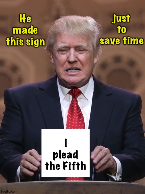 just to save time; He made this sign | made w/ Imgflip meme maker
