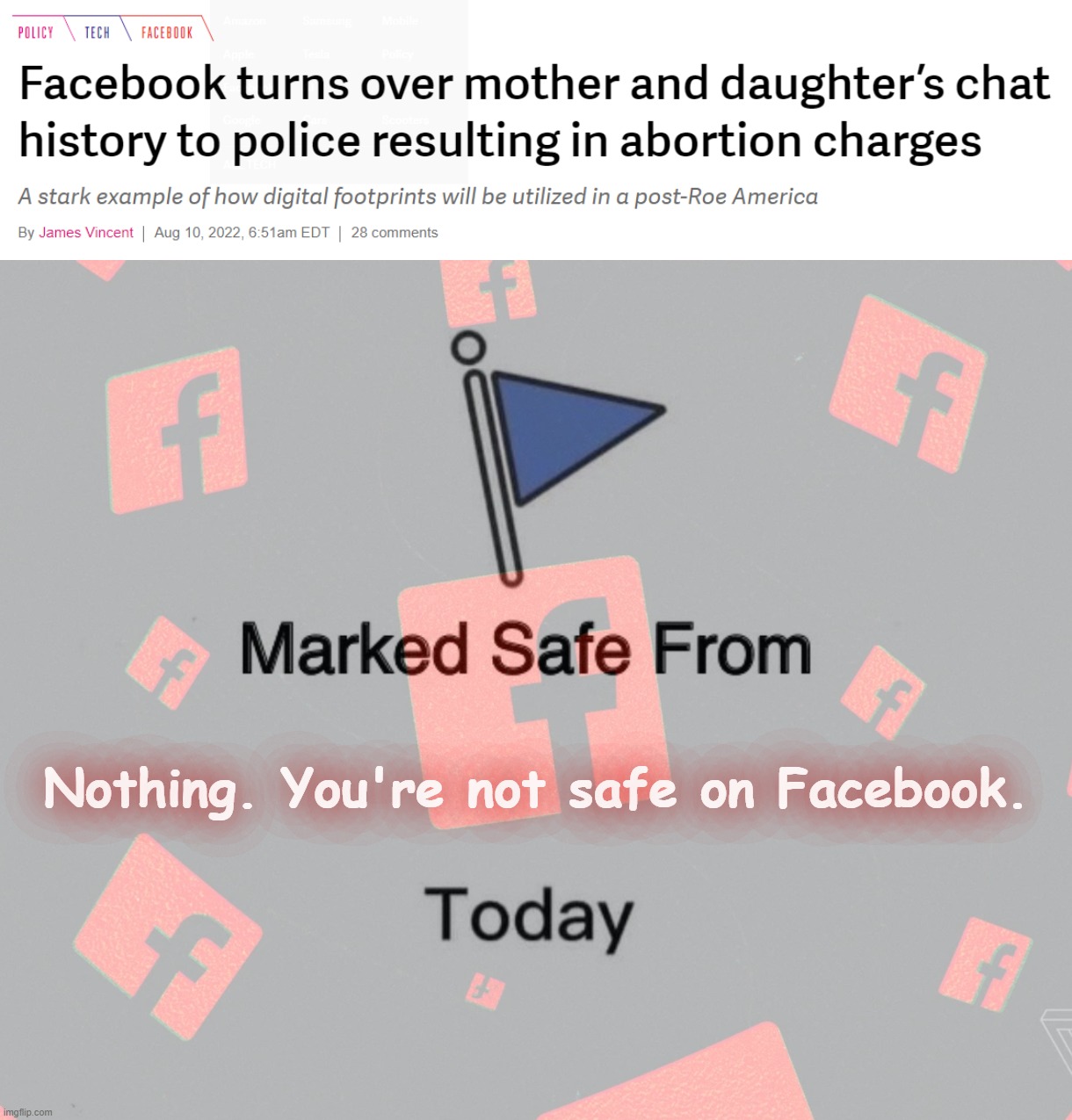 In case you were wondering whether Big Tech would mount some resistance to anti-abortion laws, now we know. They won't. | image tagged in facebook snitches,abortion,pro-choice,big tech,privacy,sexism | made w/ Imgflip meme maker