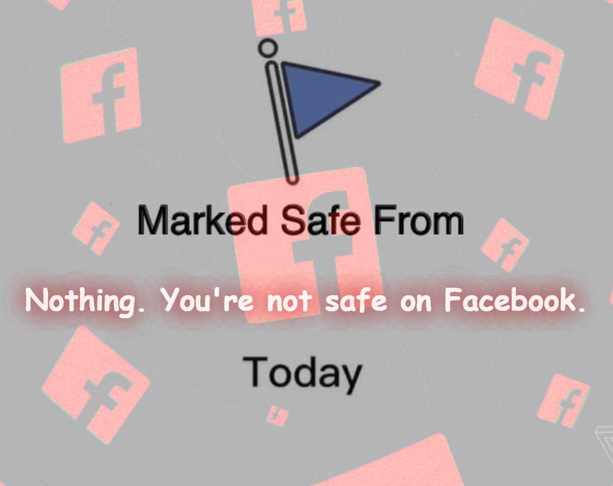 You're not safe on Facebook Blank Meme Template