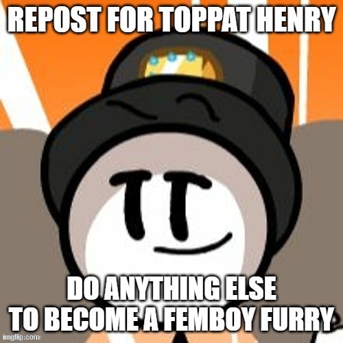 image tagged in repost,henry stickmin,shitpost,anti furry | made w/ Imgflip meme maker