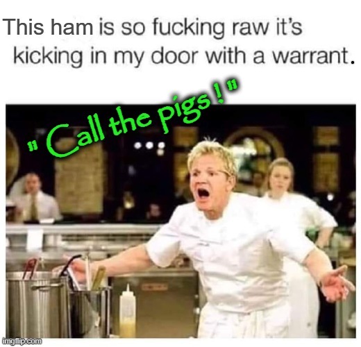 Front Line Cookery | image tagged in angry chef gordon ramsay | made w/ Imgflip meme maker