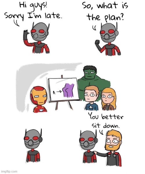Again, How It Should Have Happened | image tagged in ant man,thanos | made w/ Imgflip meme maker
