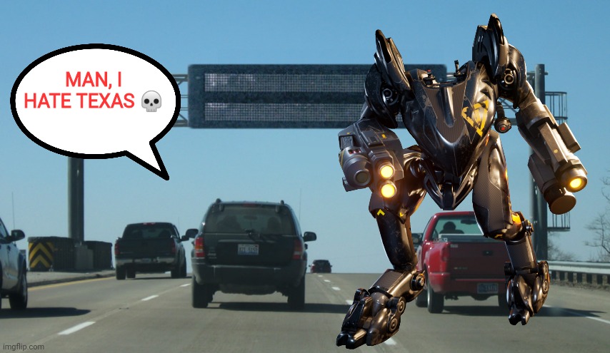 Tried to make a shitpost thing that requires Photoshop | MAN, I HATE TEXAS 💀 | made w/ Imgflip meme maker