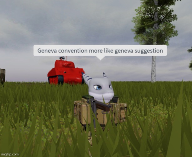 E | image tagged in geneva convention more like geneva suggestion | made w/ Imgflip meme maker