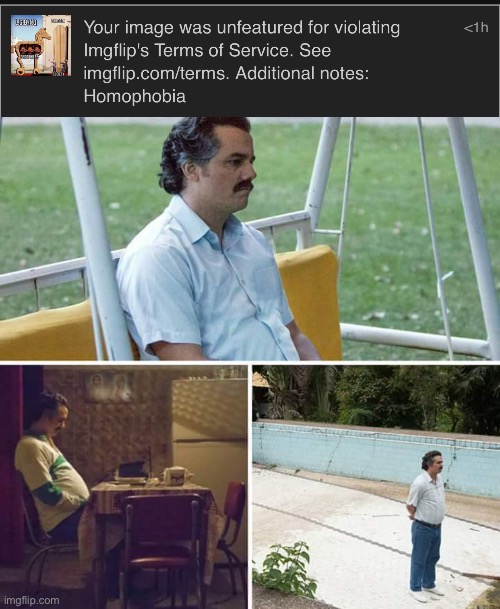 image tagged in memes,sad pablo escobar | made w/ Imgflip meme maker