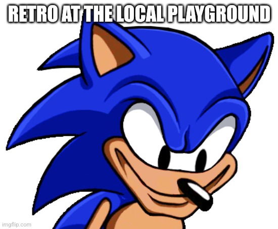 RETRO AT THE LOCAL PLAYGROUND | made w/ Imgflip meme maker