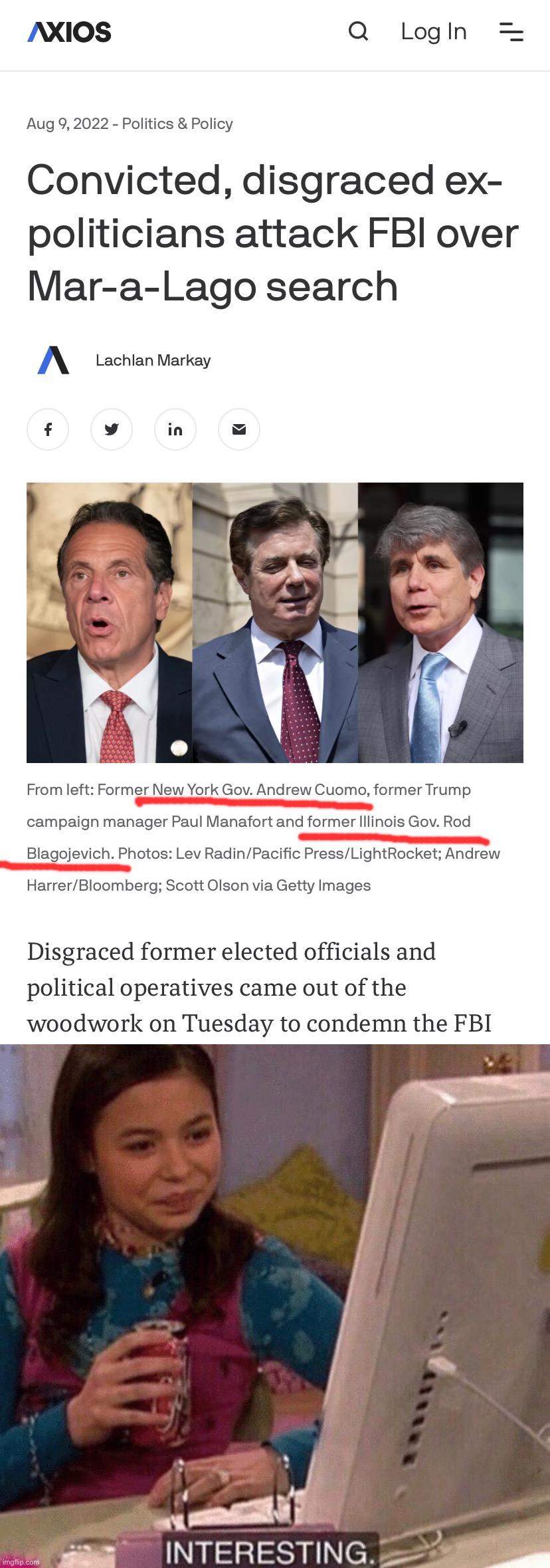 Troll of the Day: “Bipartisan” critics of the FBI | image tagged in andrew cuomo and blago condemn the fbi raid on mar-a-lago,icarly interesting | made w/ Imgflip meme maker