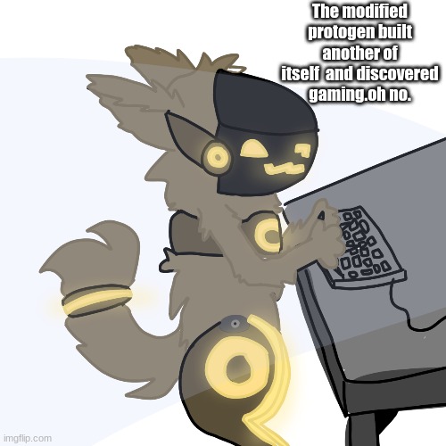 Proto-Takeover drawing 2 - they are multiplying. | The modified protogen built another of itself  and discovered gaming.oh no. | made w/ Imgflip meme maker