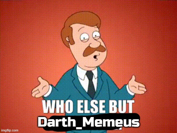 Darth_Memeus | made w/ Imgflip meme maker