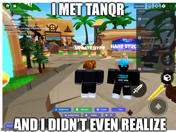 Yoooo! | I MET TANQR; AND I DIDN’T EVEN REALIZE | image tagged in meeting youtubers,tanqr,bedwars,roblox | made w/ Imgflip meme maker