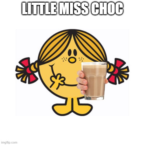 little miss sunshine | LITTLE MISS CHOC | image tagged in little miss sunshine,choccy milk,funny,memes,weird,haha | made w/ Imgflip meme maker